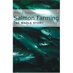 Salmon Farming: The Whole Story