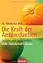 Die Kraft der Antioxidantien: Gesund und jung bleiben