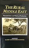 The Rural Middle East : peasant lives and modes of production