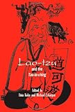 Lao-Tzu and the Tao-Te-Ching