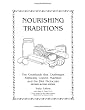 Nourishing Traditions:  The Cookbook that Challenges Politically Correct Nutrition and the Diet