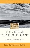 The Rule of Benedict: Insights for the Ages (Crossroad Spiritual Legacy Series)