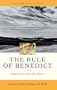 The Rule of Benedict: Insights for the Ages (Crossroad Spiritual Legacy)