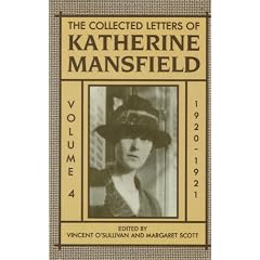 The Collected Letters of Katherine Mansfield: Volume IV: 1920-1921