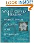 Water Crystal Healing...
