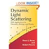 Dynamic Light Scattering: With Applications to Chemistry, Biology, and Physics (Dover Books on Physics)