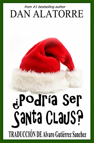 ¿Podría ser Santa Claus? (Spanish Edition)