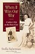 When It Was Our War: A Soldier's Wife on the Home Front