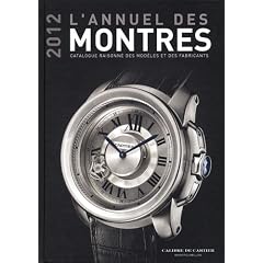 L'annuel des montres : Catalogue raisonn� des mod�les et des fabricants 13e ann�e