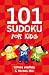 101 Sudoku for Kids