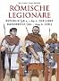 R�mische Legion�re: Republik (58 v.-69 n.Chr.) und Kaiserreich (161-284 n.Chr.)