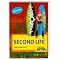 Die Welt der SecondLife - Tr�ume Wirklichkeit werden lassen!