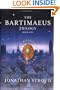 The Amulet of Samarkand (The Bartimaeus Trilogy, Book 1)