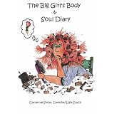 The Big Girl's Body & Soul Diary ~ Catherine Sorbo
