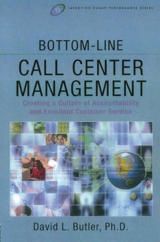 Bottom-Line Call Center Management (Improving Human Performance)