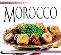 The Food of Morocco: Authentic Recipes from the North African Coast