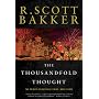 The Thousandfold Thought: The Prince of Nothing, Book Three