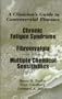 A Clinician's Guide to Controversial Illnesses: Chronic Fatigue Syndrome, Fibromyalgia, and Multiple Chemical Sensitivities