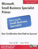 Microsoft Small Business Specialist Primer (Harry Brelsfords SMB)