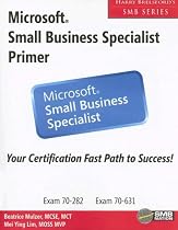 Microsoft Small Business Specialist Primer (Harry Brelsford's SMB)