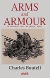 Arms And Armour In Antiquity And The Middle Ages (Medieval Military Library)
