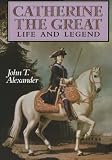 Buy : Catherine the Great : Life and Legend