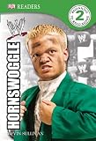 DK Reader Level 2 WWE:  Hornswoggle (Dk Readers. Level 2)