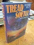 Tread softly