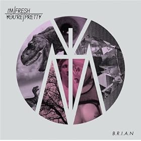 B.R.I.A.N. (Give Me A Kiss remix)