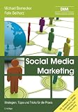 Zoom Produkt-Bild: Social Media Marketing: Strategien, Tipps und Tricks f&uuml;r die Praxis