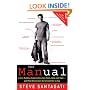 The Manual: A True Bad Boy Explains How Men Think, Date, and Mate--And What Women Can Do to Come Out on Top