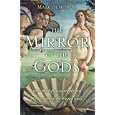 The Mirror of the Gods: How the Renaissance Artists Rediscovered the Pagan Gods