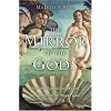 The Mirror of the Gods: How the Renaissance Artists Rediscovered the Pagan Gods