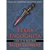 Terra Incognita: A Novel of the Roman Empire