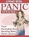 Living With Panic Attacks - Your Everyday Guide To Dealing With Panic Attacks