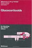 Glucocorticoids (Milestones in Drug Therapy)