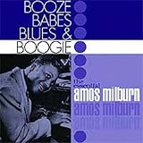 Amos Milburn Photo Booze, Babes, Blues & Boogie