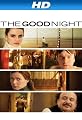 The Good Night [HD]