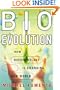 BioEvolution: How Biotechnology is Changing Our World