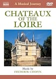 A Musical Journey: Chateaux of the Loire
