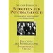 Schriften zur Psychoanalyse I und II: Schriften zur Psychoanalyse 2