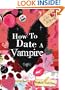How to Date a Vampire