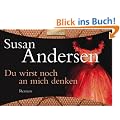 Du wirst noch an mich denken: Roman