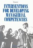 Interventions for developing managerial competencies