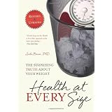 HealthAtEverySize:TheSurprisingTruthAboutYourWeight