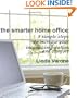 The Smarter Home Office: 8 simple steps to increase your income, inspiration and comfort