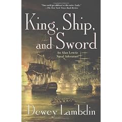 King, Ship, and Sword: An Alan Lewrie Naval Adventure