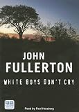 White Boys Don't Cry