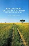 New directions in African education : challenges and possibilities