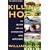 Killing Hope: U.S. Military and C.I.A. Interventions Since World War II-Updated Through 2003